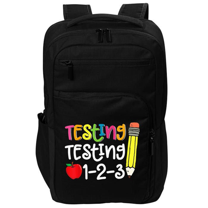 Testing Day For Teacher Testing Testing 123 Cute Test Day Impact Tech Backpack