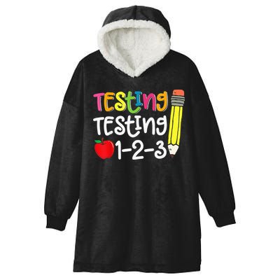 Testing Day For Teacher Testing Testing 123 Cute Test Day Hooded Wearable Blanket