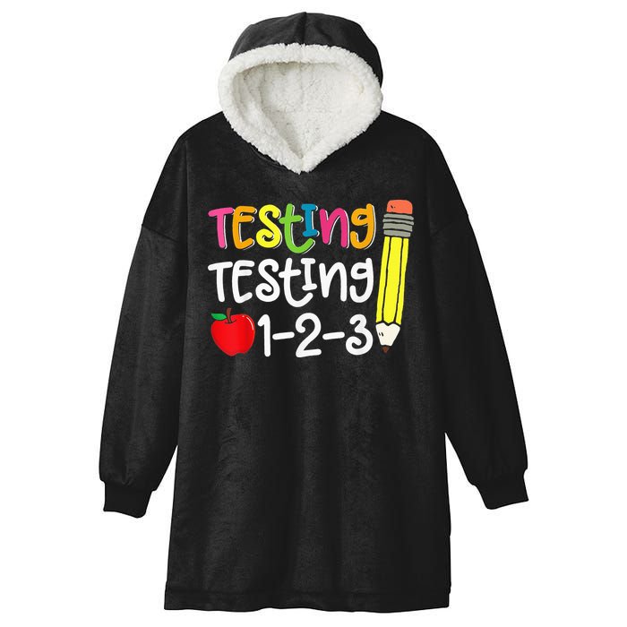 Testing Day For Teacher Testing Testing 123 Cute Test Day Hooded Wearable Blanket