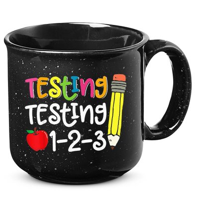 Testing Day For Teacher Testing Testing 123 Cute Test Day 15oz Campfire Ceramic Mug