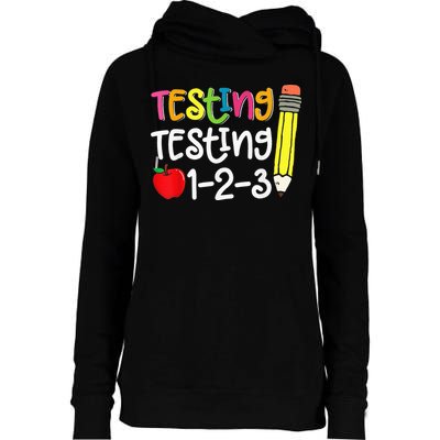 Testing Day For Teacher Testing Testing 123 Cute Test Day Womens Funnel Neck Pullover Hood
