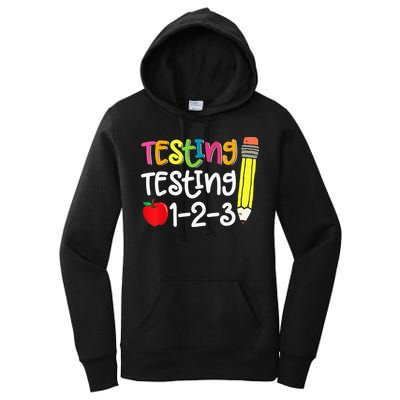Testing Day For Teacher Testing Testing 123 Cute Test Day Women's Pullover Hoodie