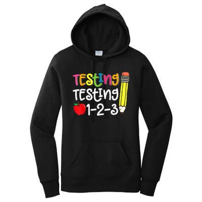 Testing Day For Teacher Testing Testing 123 Cute Test Day Women's Pullover Hoodie