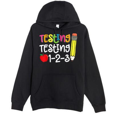Testing Day For Teacher Testing Testing 123 Cute Test Day Premium Pullover Hoodie
