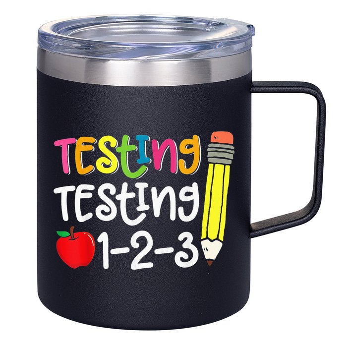 Testing Day For Teacher Testing Testing 123 Cute Test Day 12oz Stainless Steel Coffee Mug