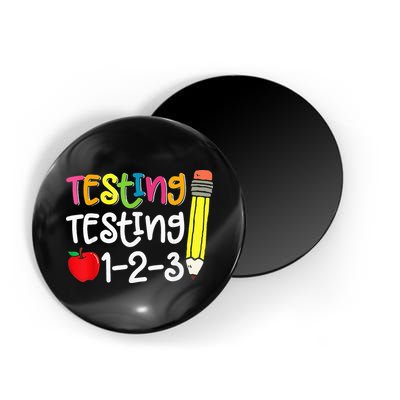 Testing Day For Teacher Testing Testing 123 Cute Test Day Magnet