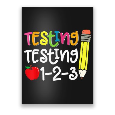 Testing Day For Teacher Testing Testing 123 Cute Test Day Poster