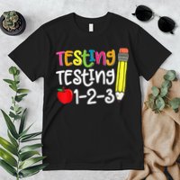 Testing Day For Teacher Testing Testing 123 Cute Test Day Premium T-Shirt