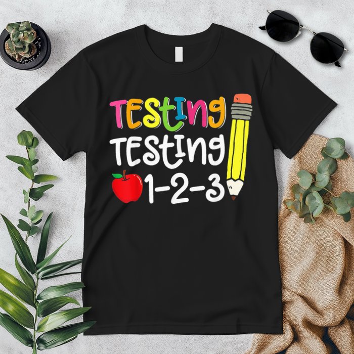 Testing Day For Teacher Testing Testing 123 Cute Test Day Premium T-Shirt