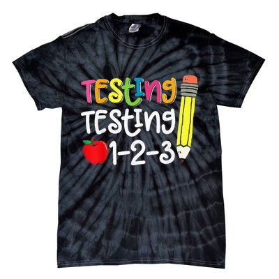 Testing Day For Teacher Testing Testing 123 Cute Test Day Tie-Dye T-Shirt