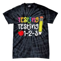 Testing Day For Teacher Testing Testing 123 Cute Test Day Tie-Dye T-Shirt
