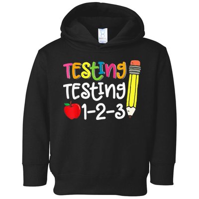 Testing Day For Teacher Testing Testing 123 Cute Test Day Toddler Hoodie
