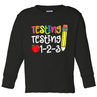 Testing Day For Teacher Testing Testing 123 Cute Test Day Toddler Long Sleeve Shirt