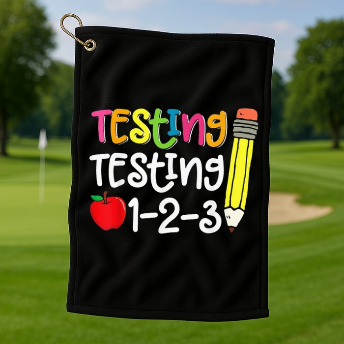 Testing Day For Teacher Testing Testing 123 Cute Test Day Golf Towel