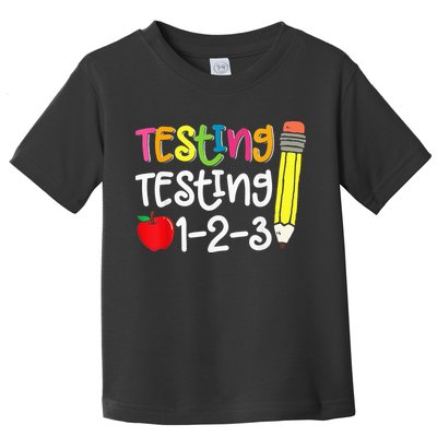 Testing Day For Teacher Testing Testing 123 Cute Test Day Toddler T-Shirt