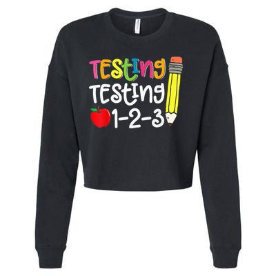 Testing Day For Teacher Testing Testing 123 Cute Test Day Cropped Pullover Crew