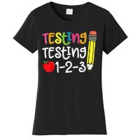 Testing Day For Teacher Testing Testing 123 Cute Test Day Women's T-Shirt