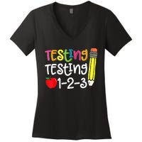 Testing Day For Teacher Testing Testing 123 Cute Test Day Women's V-Neck T-Shirt