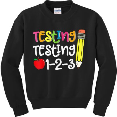 Testing Day For Teacher Testing Testing 123 Cute Test Day Kids Sweatshirt
