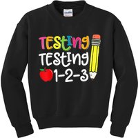 Testing Day For Teacher Testing Testing 123 Cute Test Day Kids Sweatshirt