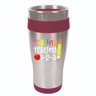 Testing Day For Teacher Testing Testing 123 Cute Test Day 16oz Travel Tumbler