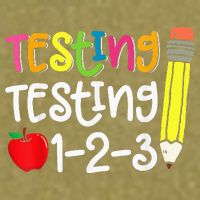 Testing Day For Teacher Testing Testing 123 Cute Test Day Garment-Dyed Women's Muscle Tee