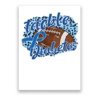 Tackle Diabetes Football Lover Game Day Sport Team Poster