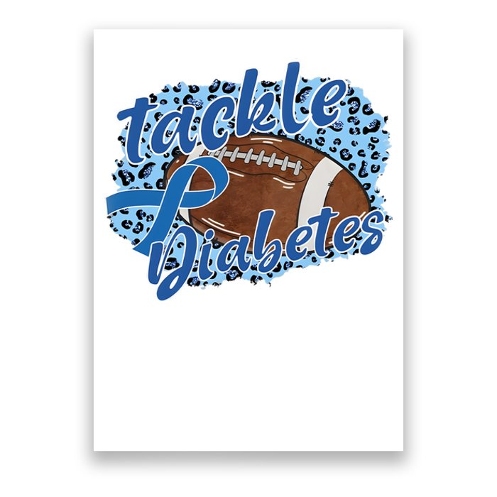 Tackle Diabetes Football Lover Game Day Sport Team Poster