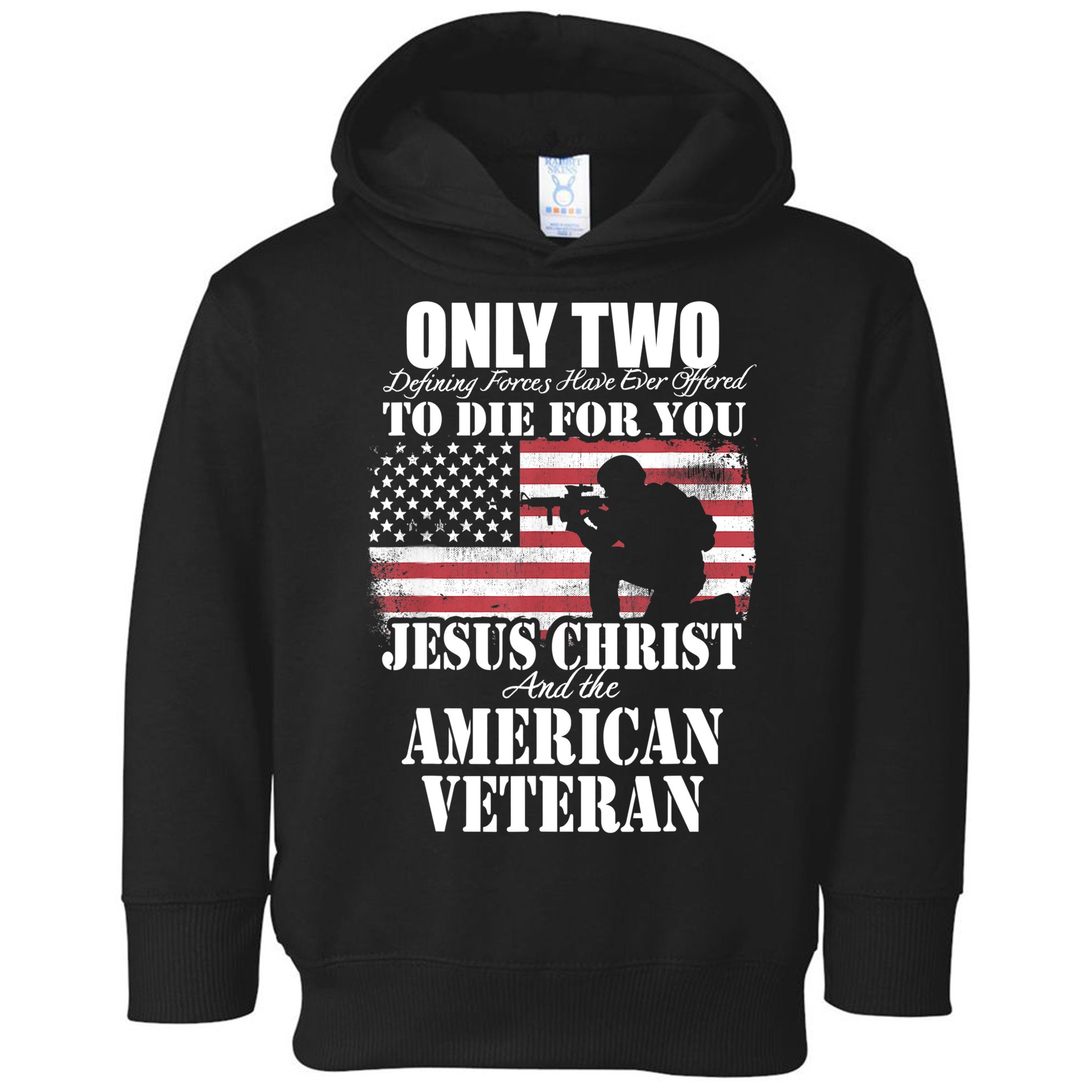 Two Died For You Jesus And American Gift Memorial Gift Toddler Hoodie