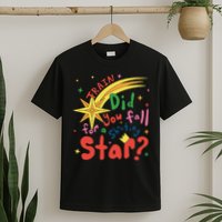 Train Did For You Fall Shooting Star Saying T-Shirt