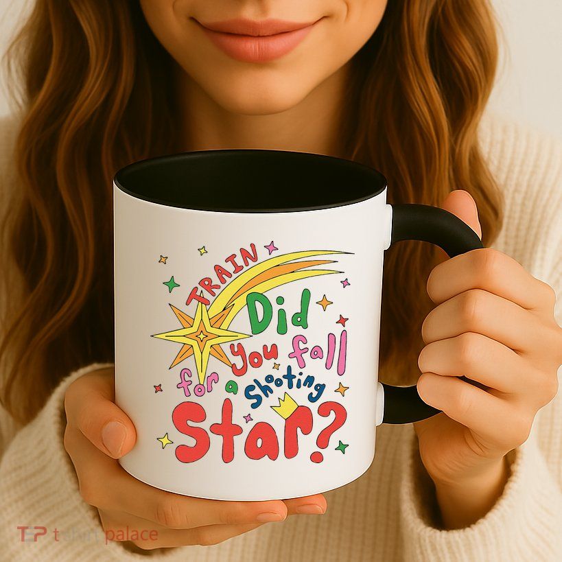 Train Did For You Fall Shooting Star Saying Mug
