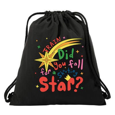 Train Did For You Fall Shooting Star Saying Drawstring Bag