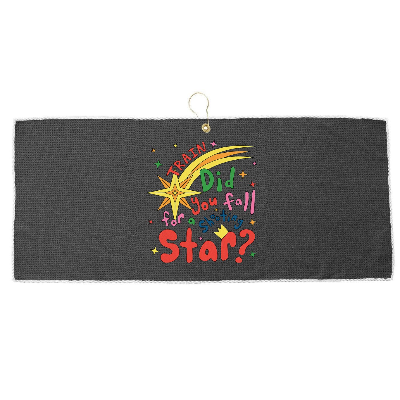 Train Did For You Fall Shooting Star Saying Large Microfiber Waffle Golf Towel