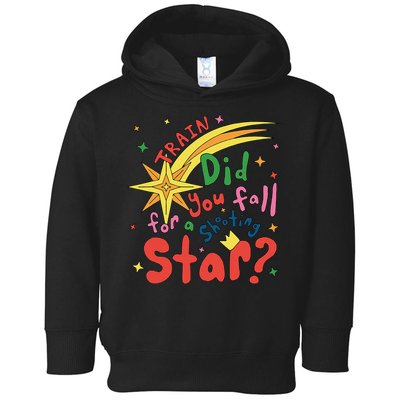 Train Did For You Fall Shooting Star Saying Toddler Hoodie