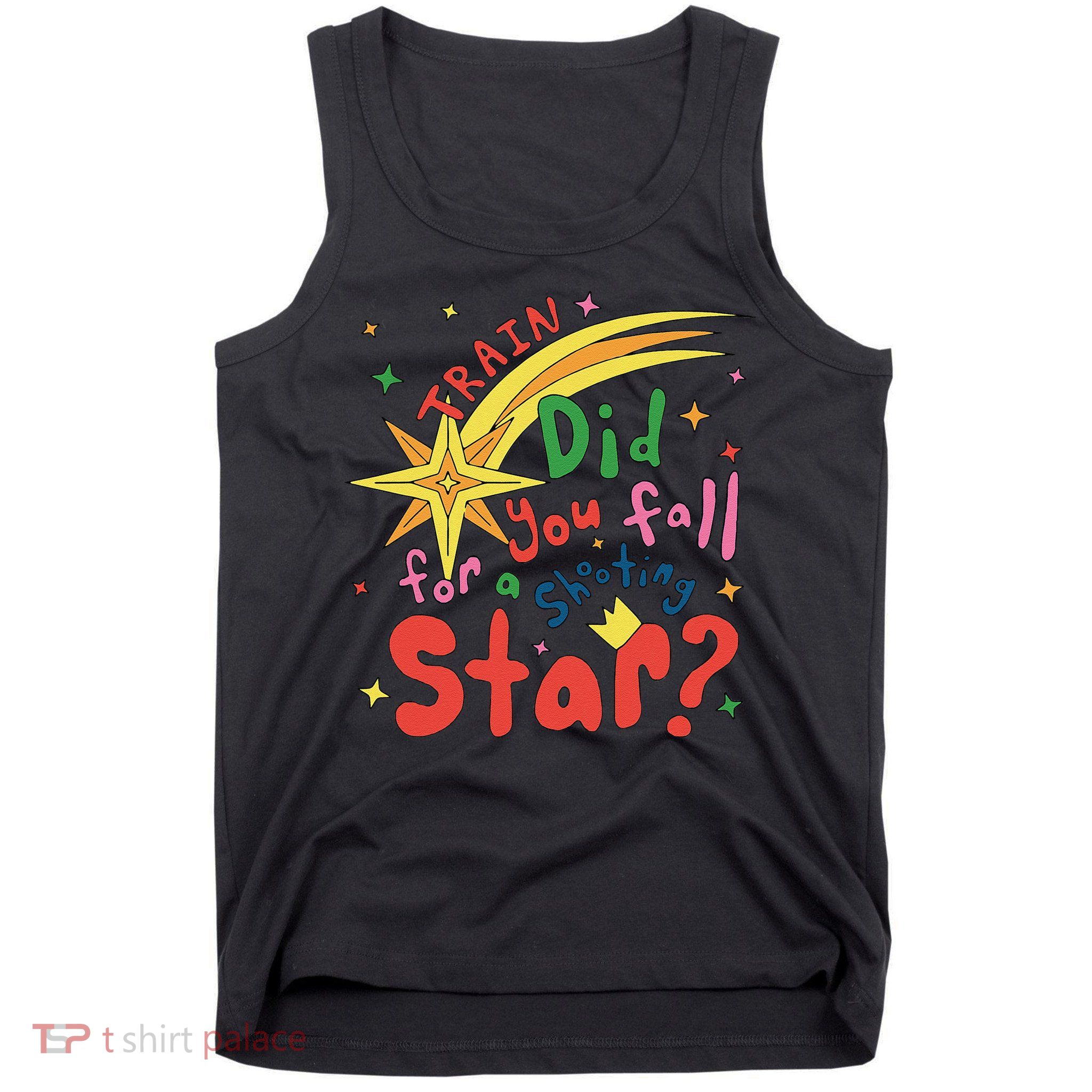 Train Did For You Fall Shooting Star Saying Tank Top