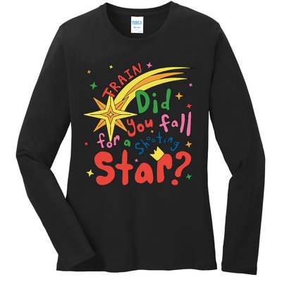 Train Did For You Fall Shooting Star Saying Ladies Long Sleeve Shirt