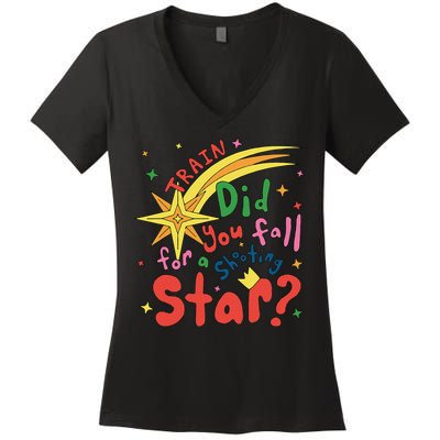 Train Did For You Fall Shooting Star Saying Women's V-Neck T-Shirt