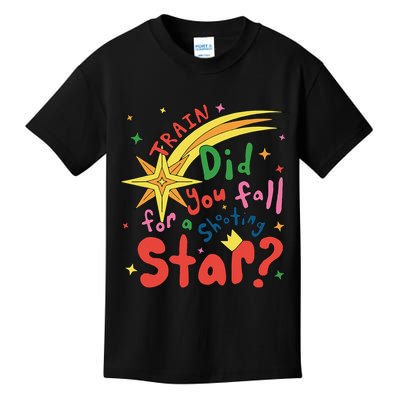 Train Did For You Fall Shooting Star Saying Kids T-Shirt