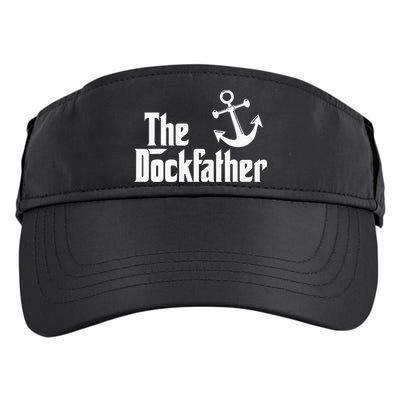 The Dockfather Funny Boating Fishing Boat Dad Captain Boater Adult Drive Performance Visor