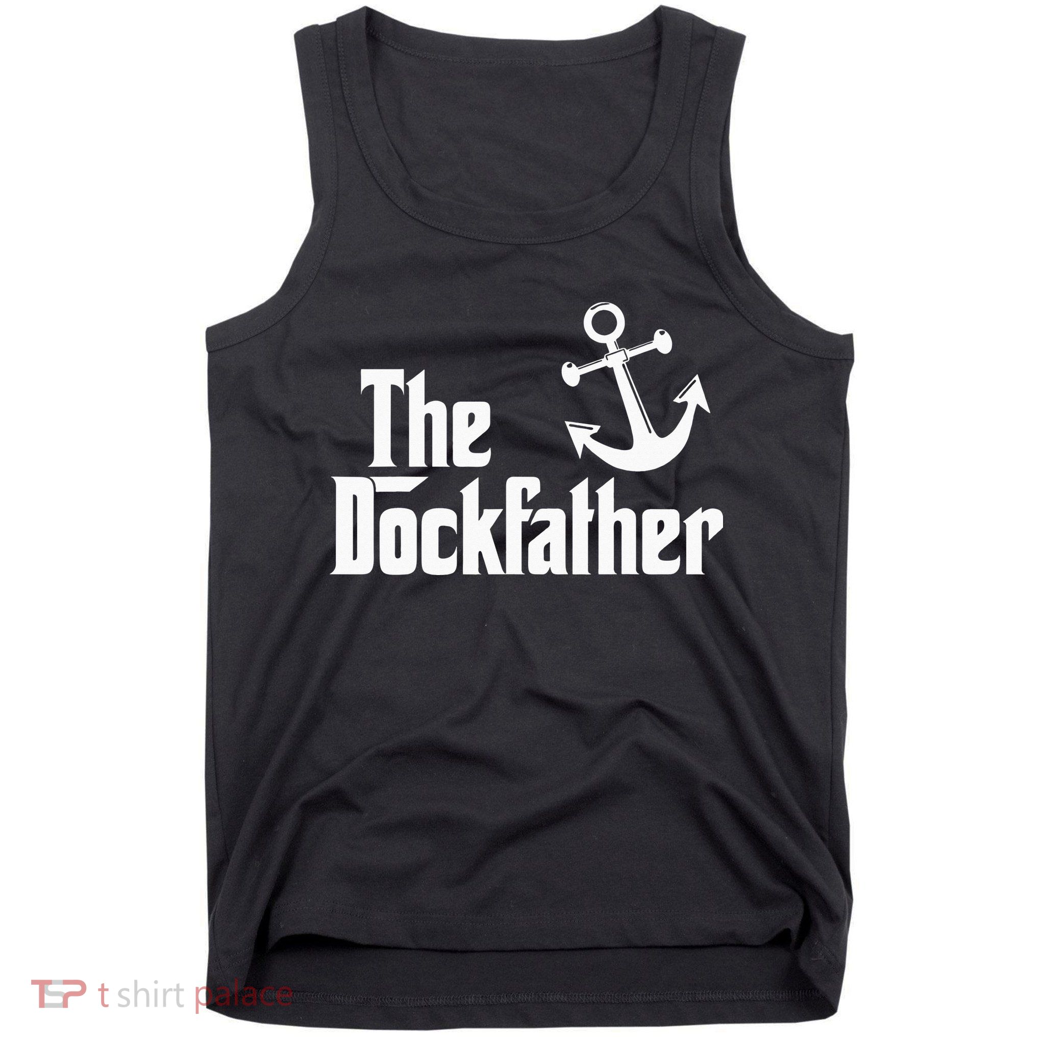 The Dockfather Funny Boating Fishing Boat Dad Captain Boater Tank Top