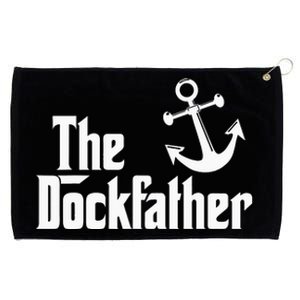 The Dockfather Funny Boating Fishing Boat Dad Captain Boater Grommeted Golf Towel