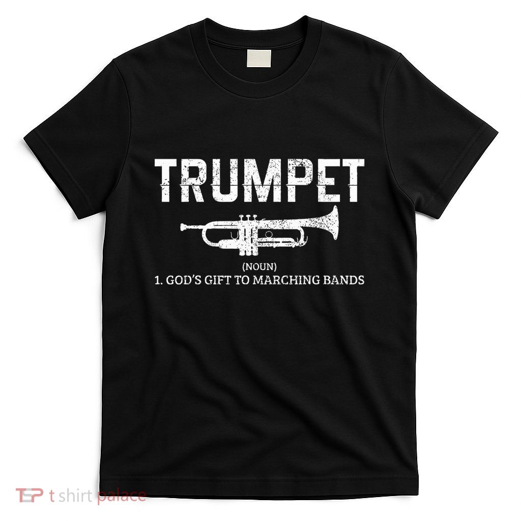 Trumpet Definition Funny Marching Band Musician Gift T-Shirt