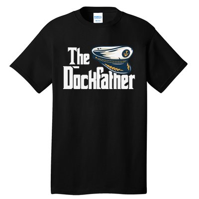 The Dockfather Funny Boating Fishing Boat Dad Captain Boater Tall T-Shirt