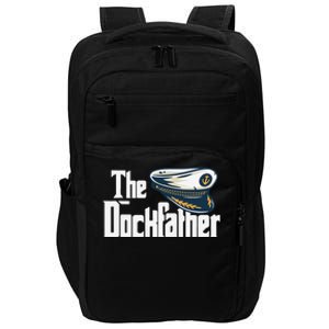 The Dockfather Funny Boating Fishing Boat Dad Captain Boater Impact Tech Backpack