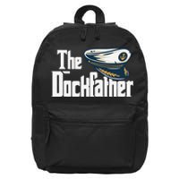 The Dockfather Funny Boating Fishing Boat Dad Captain Boater 16 in Basic Backpack