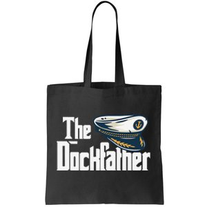 The Dockfather Funny Boating Fishing Boat Dad Captain Boater Tote Bag