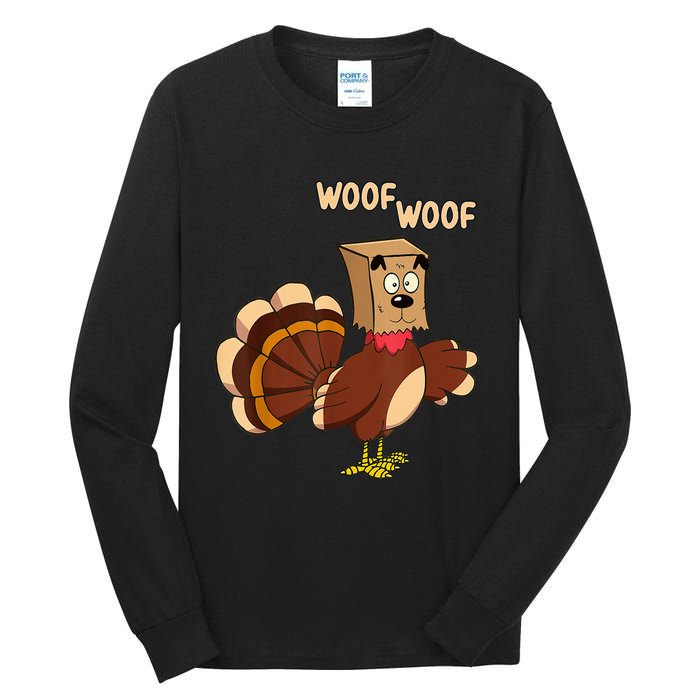 Thanksgiving Dog Funny Fake Dog Woof Thanksgiving Turkey Tall Long Sleeve T-Shirt