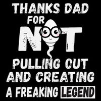 Thanks Dad For Not Pulling Out And Creating A Legend Father 16oz Travel Tumbler