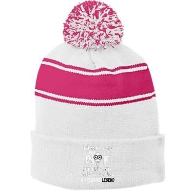 Thanks Dad For Not Pulling Out And Creating A Legend Father Stripe Pom Pom Beanie