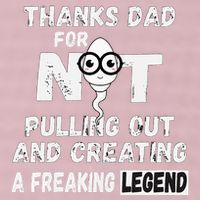 Thanks Dad For Not Pulling Out And Creating A Legend Father 25L Jumbo Tote